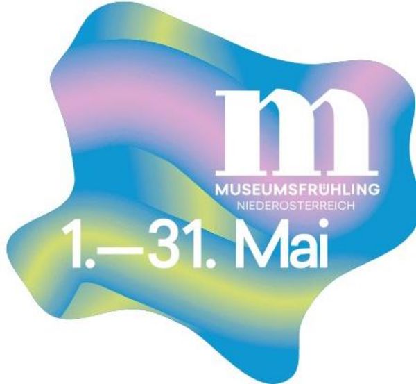 Museumsfrühling Niederösterreich 2024